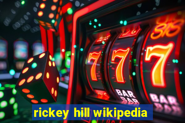 rickey hill wikipedia